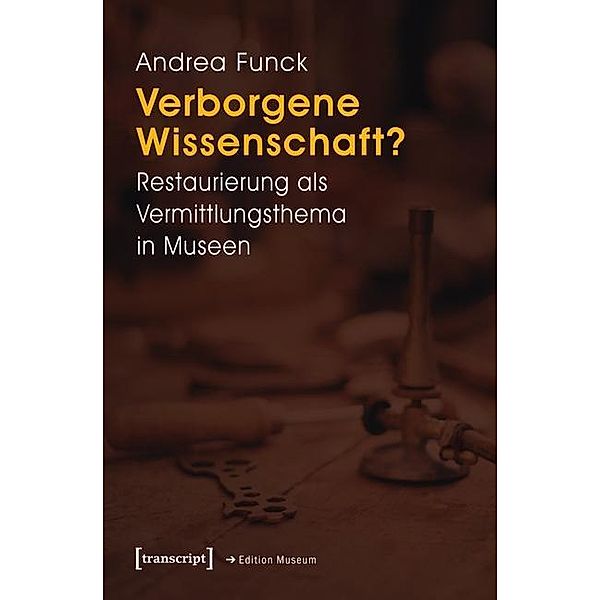 Verborgene Wissenschaft?, Andrea Funck