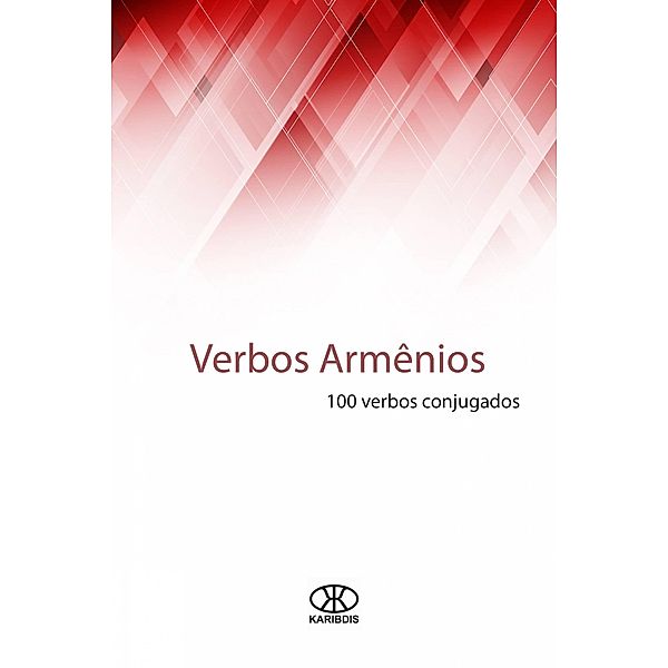 Verbos Armênios (100 verbos conjugados), Editorial Karibdis