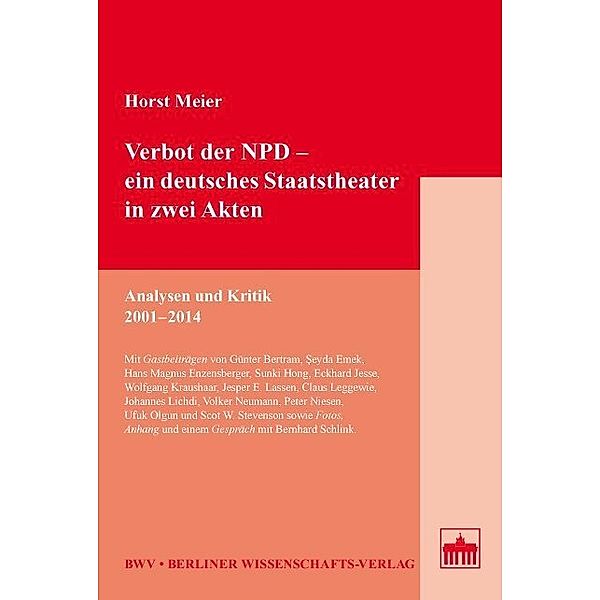Verbot der NPD ein deutsches Staatstheater in zwei Akten, Horst Meier