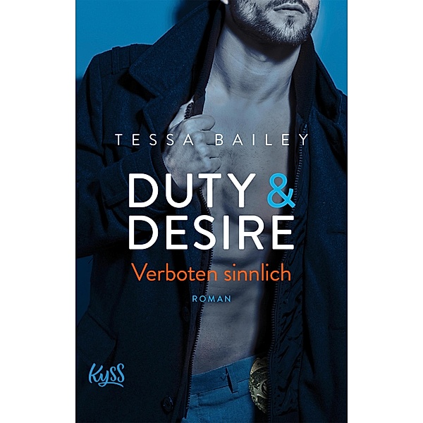 Verboten sinnlich / Duty & Desire Bd.2, Tessa Bailey