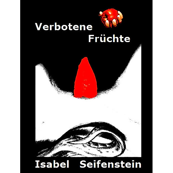 Verbotene Früchte, Isabel Seifenstein