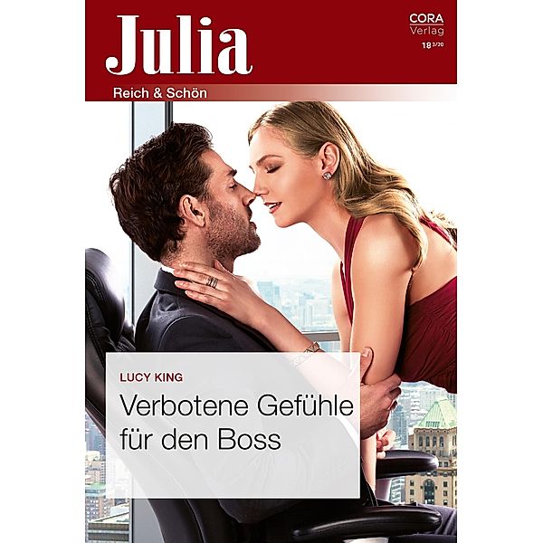 Verbotene Gefühle für den Boss / Julia (Cora Ebook) Bd.182020, Lucy King