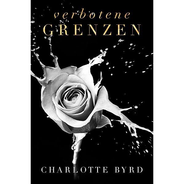 Verbotene Grenzen (Verbotene Begegnung, #5) / Verbotene Begegnung, Charlotte Byrd