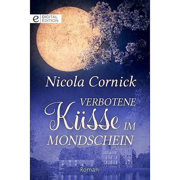 Verbotene Küsse im Mondschein, Nicola Cornick
