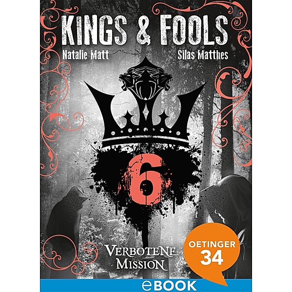 Verbotene Mission / Kings & Fools Bd.6, Natalie Matt, Silas Matthes