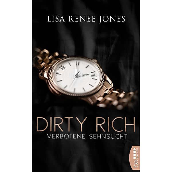 Verbotene Sehnsucht / Dirty Rich Bd.3, Lisa Renee Jones