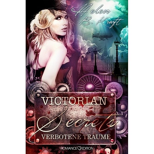 Verbotene Träume / Victorian Secrets Bd.2, Helen B. Kraft