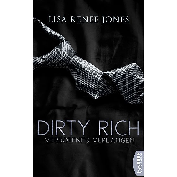 Verbotenes Verlangen / Dirty Rich Bd.2, Lisa Renee Jones