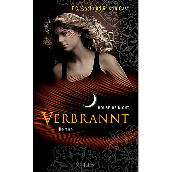 Verbrannt / House of Night Bd.7, P. C. Cast, Kristin Cast