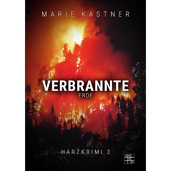 Verbrannte Erde, Marie Kastner