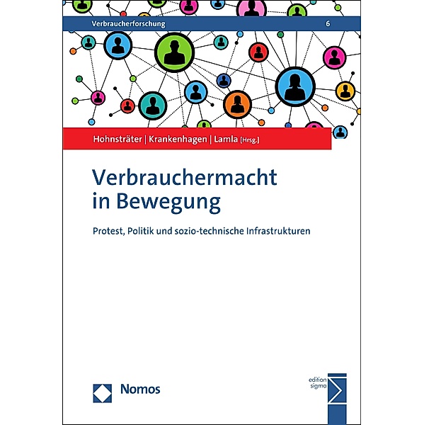 Verbrauchermacht in Bewegung / Verbraucherforschung Bd.6