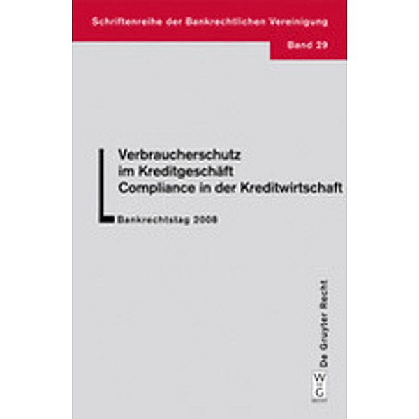 Verbraucherschutz im Kreditgeschäft - Compliance in der Kreditwirtschaft