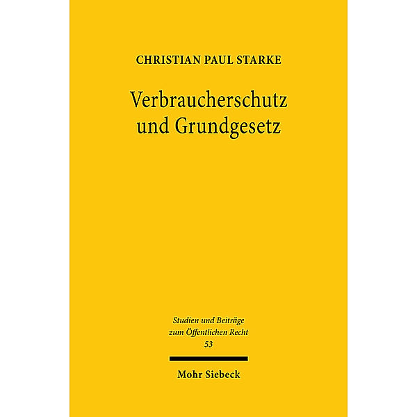 Verbraucherschutz und Grundgesetz, Christian Paul Starke