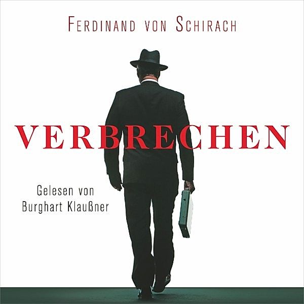 Verbrechen, Ferdinand von Schirach