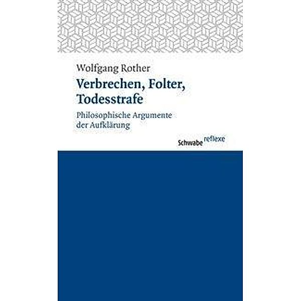 Verbrechen, Folter, Todesstrafe, Wolfgang Rother