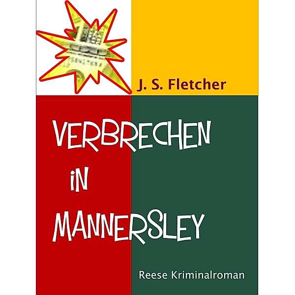 Verbrechen in Mannersley, J. S. Fletcher