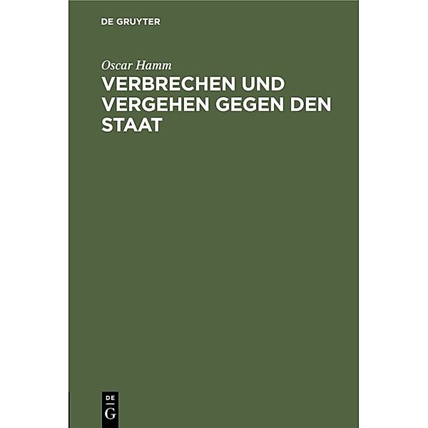 Verbrechen und Vergehen gegen den Staat, Oscar Hamm