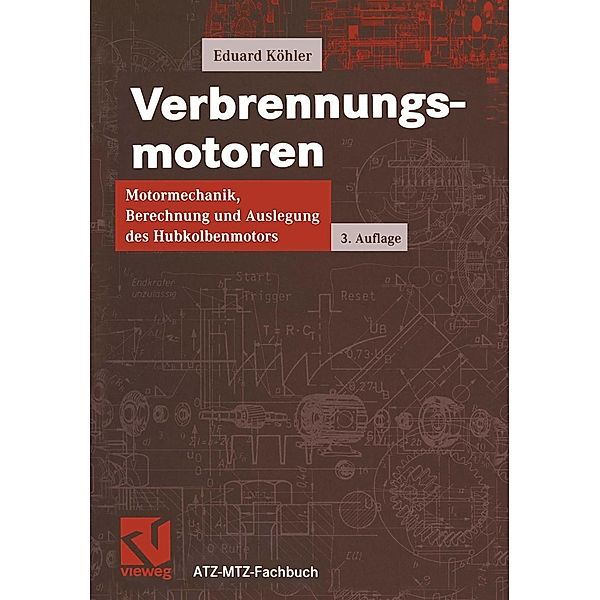 Verbrennungsmotoren / ATZ/MTZ-Fachbuch, Eduard Köhler