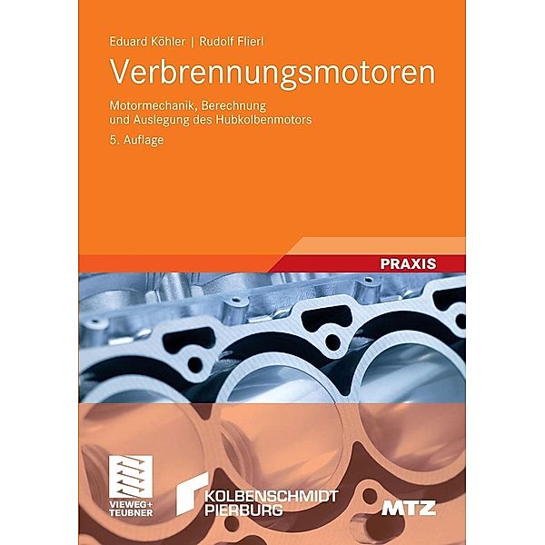 Verbrennungsmotoren / ATZ/MTZ-Fachbuch, Eduard Köhler, Rudolf Flierl