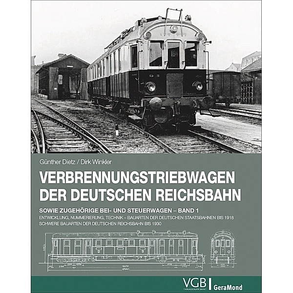 Verbrennungstriebwagen der Deutschen Reichsbahn sowie zugehörige Bei- und Steuerwagen..1, Dirk Winkler, Günther Dietz