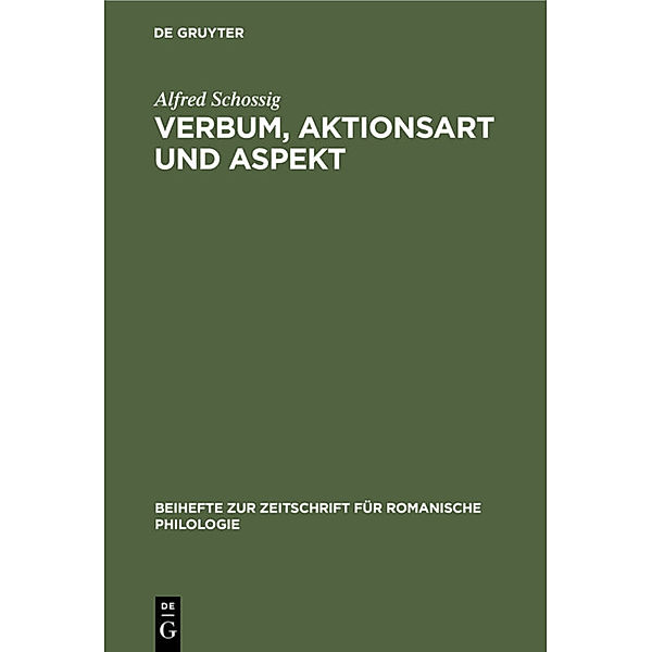 Verbum, Aktionsart und Aspekt, Alfred Schossig