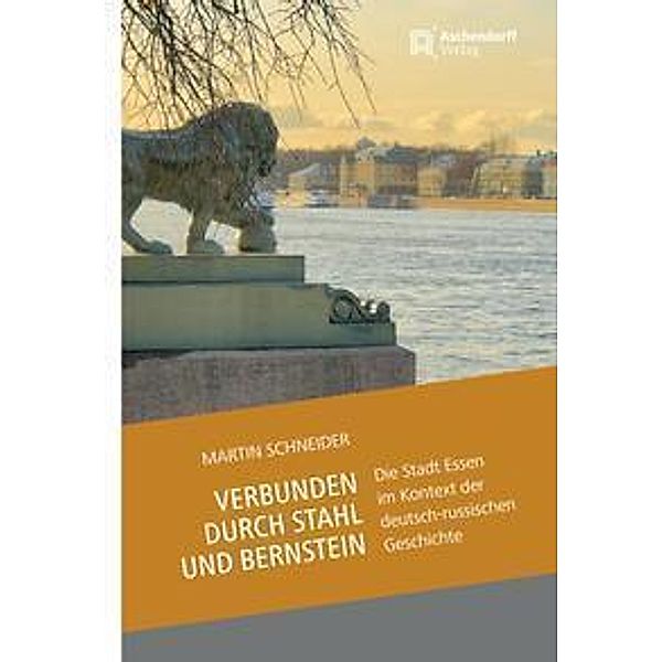 Verbunden durch Stahl und Bernstein, Martin Schneider