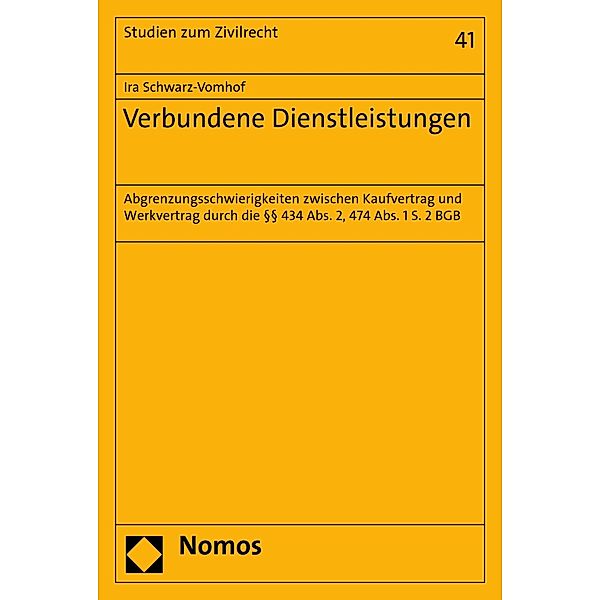 Verbundene Dienstleistungen / Studien zum Zivilrecht Bd.41, Ira Schwarz-Vomhof