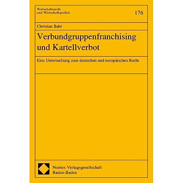 Verbundgruppenfranchising und Kartellverbot, Christian Bahr