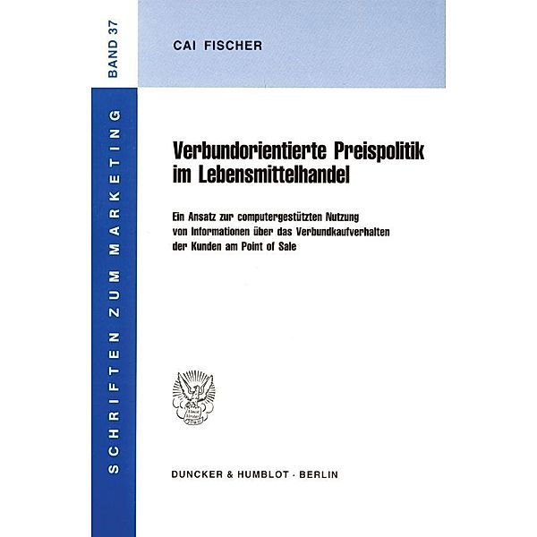 Verbundorientierte Preispolitik im Lebensmittelhandel., Cai Fischer