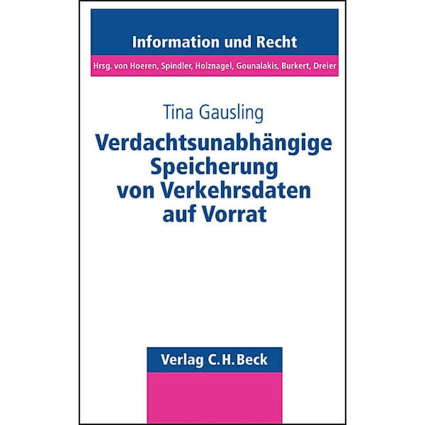 Verdachtsunabhängige Speicherung von Verkehrsdaten auf Vorrat, Tina Gausling