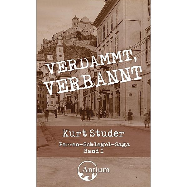 Verdammt, verbannt, Kurt Studer