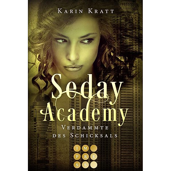 Verdammte des Schicksals / Seday Academy Bd.6, Karin Kratt