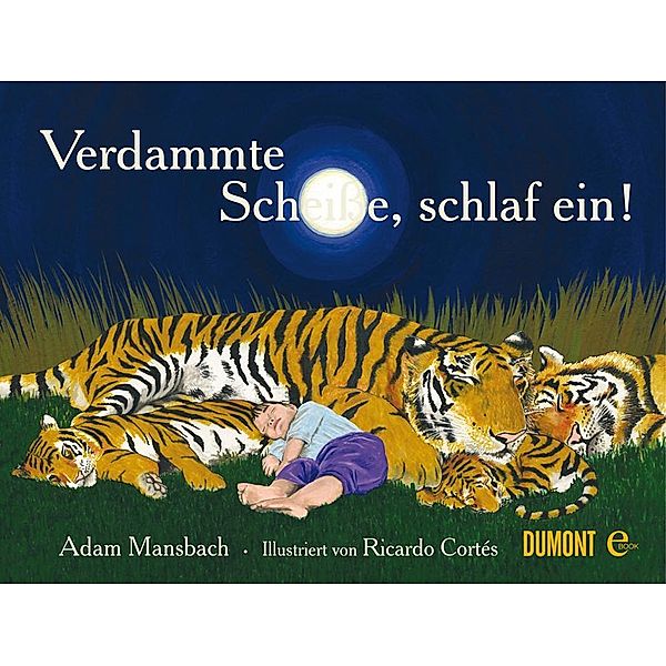 Verdammte Scheiße, schlaf ein!, Adam Mansbach