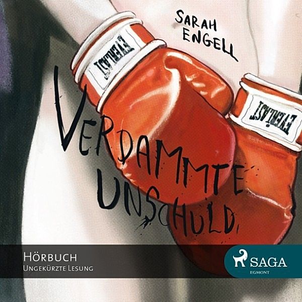 Verdammte Unschuld (Ungekürzte Lesung), Sarah Engell