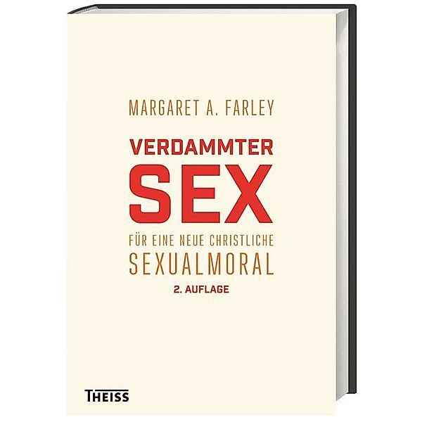 Verdammter Sex, Margaret A. Farley