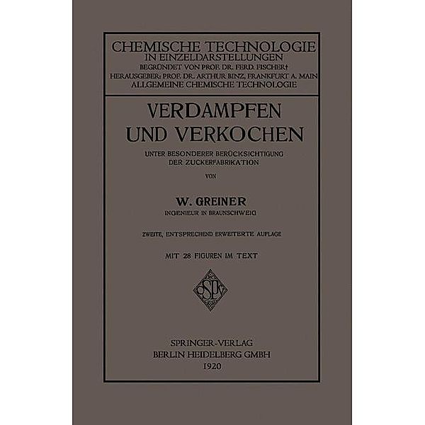 Verdampfen und Verkochen / Chemische Technologie in Einzeldarstellungen, Woldemar Greiner