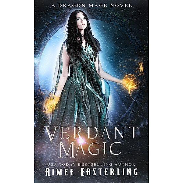 Verdant Magic (Dragon Mage Chronicles, #2) / Dragon Mage Chronicles, Aimee Easterling