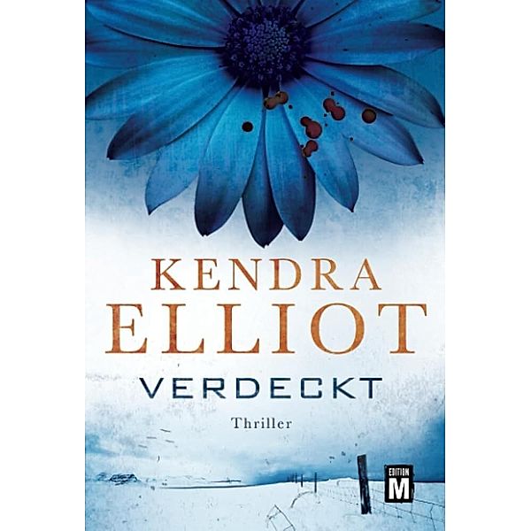 Verdeckt: Thriller, Kendra Elliot