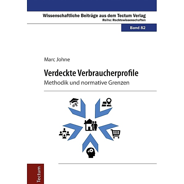 Verdeckte Verbraucherprofile / Wissenschaftliche Beiträge aus dem Tectum-Verlag Bd.82, Marc Johne