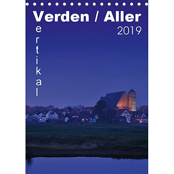 Verden / Aller - vertikal (Tischkalender 2019 DIN A5 hoch), Uwe Bade