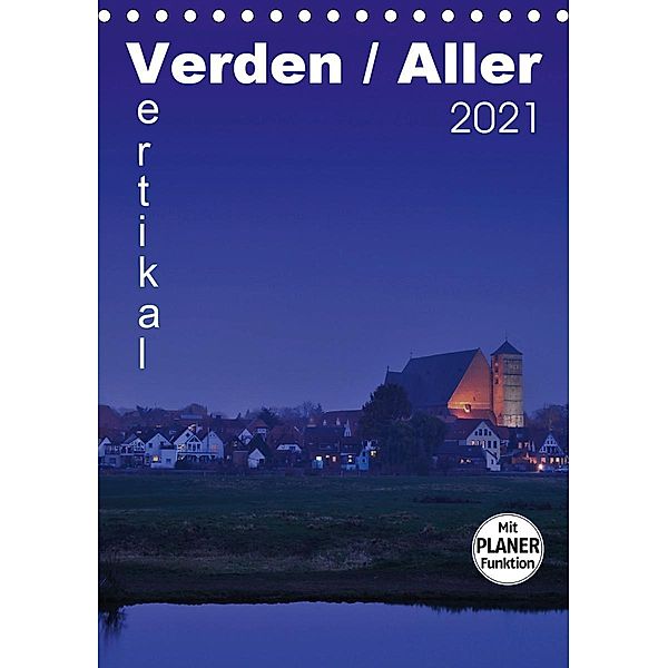 Verden / Aller - vertikal (Tischkalender 2021 DIN A5 hoch), Uwe Bade