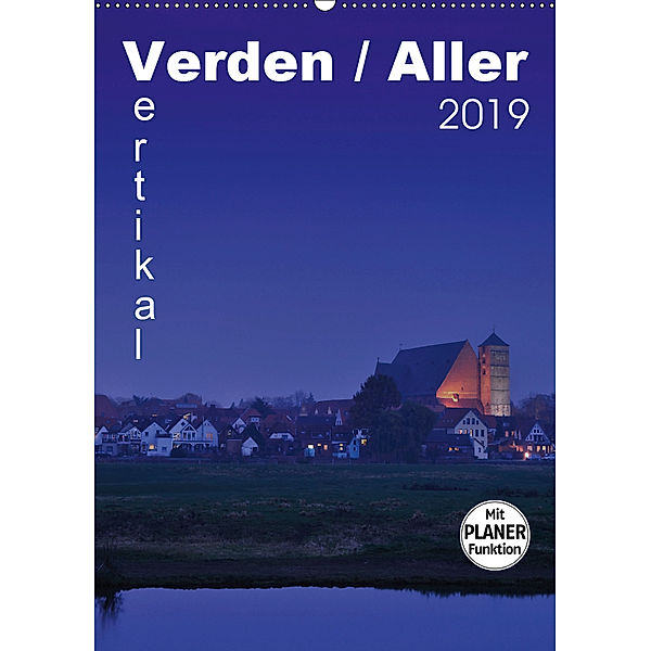 Verden / Aller - vertikal (Wandkalender 2019 DIN A2 hoch), Uwe Bade