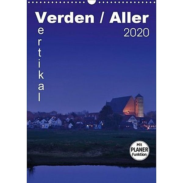 Verden / Aller - vertikal (Wandkalender 2020 DIN A3 hoch), Uwe Bade