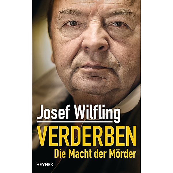 Verderben, Josef Wilfling