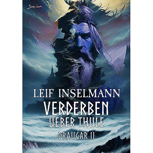 VERDERBEN ÜBER THULE / DRAUGAR Bd.2, Leif Inselmann