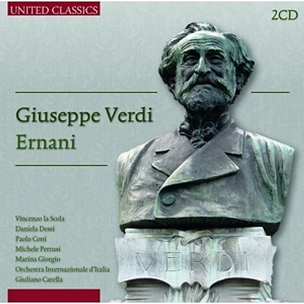 Verdi: Ernani, Vincenzo La Scola, Daniela Dessi