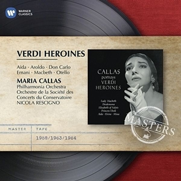 Verdi Heroines, Maria Callas, Various