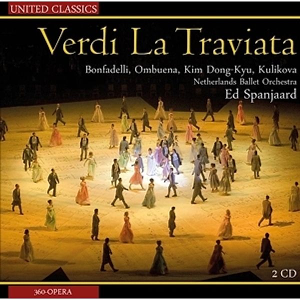 Verdi: La Traviata, Ed Spanjaard, Bonfadelli, Ombuena