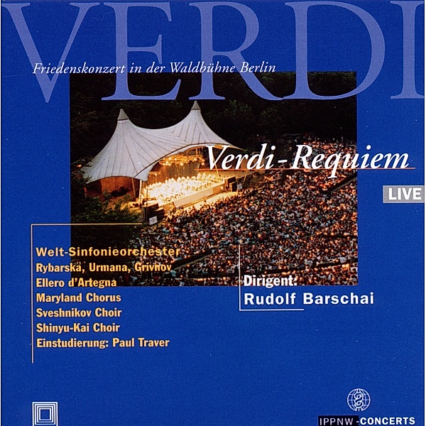 Verdi-Requiem,Friedenskonzert Waldbühne Berlin, Welt-Sinfonieorchester, Rudolf Barshai