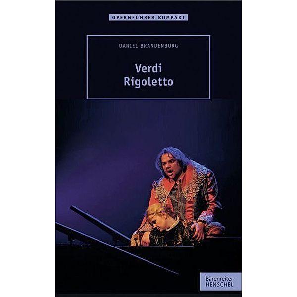 Verdi - Rigoletto, Daniel Brandenburg